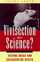 Vivisection or Science by Prof Pietro Croce